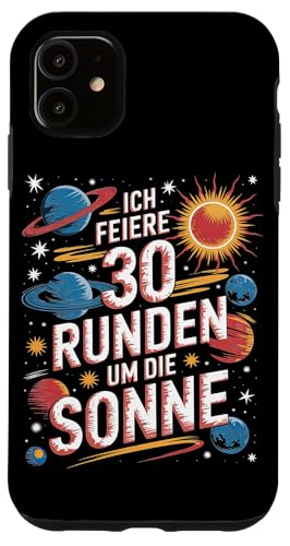 Ich Feiere 30 Runden Um Die Sonne Geburtstag Hülle für iPhone 11 Ich Feiere 30 Runden Um Die Sonne Geburtstag Hülle für iPhone 11 von Dreißig Dreissig 30 Geburtstag Galaxie