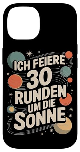 Ich Feiere 30 Runden Um Die Sonne Geburtstag Hülle für iPhone 14 von Dreißig Dreissig 30 Geburtstag Galaxie