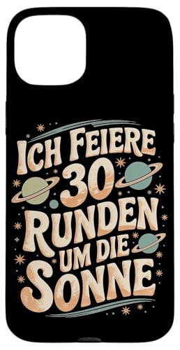 Ich Feiere 30 Runden Um Die Sonne Geburtstag Hülle für iPhone 15 Plus von Dreißig Dreissig 30 Geburtstag Galaxie