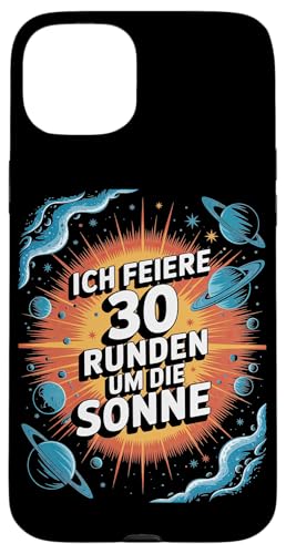 Ich Feiere 30 Runden Um Die Sonne Geburtstag Hülle für iPhone 15 Plus von Dreißig Dreissig 30 Geburtstag Galaxie