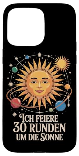 Ich Feiere 30 Runden Um Die Sonne Geburtstag Hülle für iPhone 15 Pro Max von Dreißig Dreissig 30 Geburtstag Galaxie