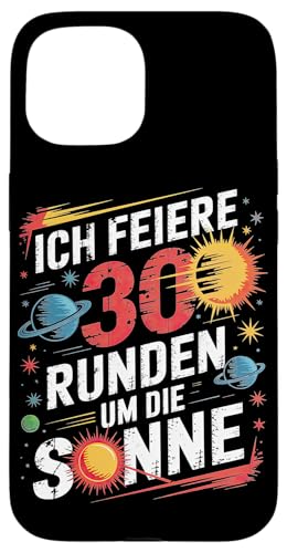 Ich Feiere 30 Runden Um Die Sonne Geburtstag Hülle für iPhone 15 von Dreißig Dreissig 30 Geburtstag Galaxie