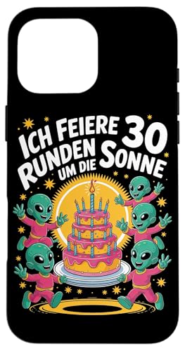 Ich Feiere 30 Runden Um Die Sonne Geburtstag Hülle für iPhone 16 Pro Max von Dreißig Dreissig 30 Geburtstag Galaxie