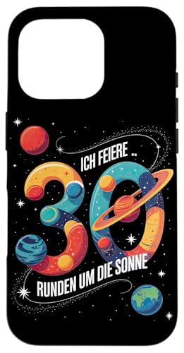 Ich Feiere 30 Runden Um Die Sonne Geburtstag Hülle für iPhone 16 Pro von Dreißig Dreissig 30 Geburtstag Galaxie