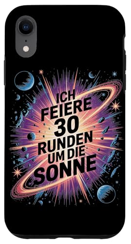 Ich Feiere 30 Runden Um Die Sonne Geburtstag Hülle für iPhone XR von Dreißig Dreissig 30 Geburtstag Galaxie