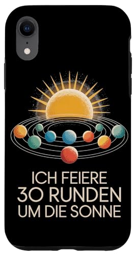 Ich Feiere 30 Runden Um Die Sonne Geburtstag Hülle für iPhone XR von Dreißig Dreissig 30 Geburtstag Galaxie