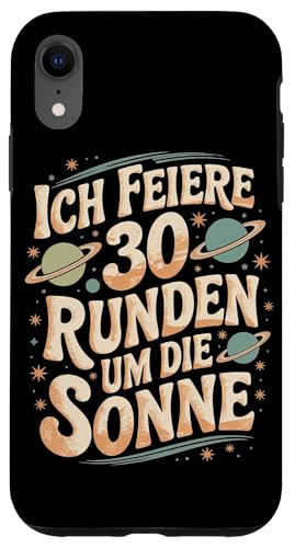 Ich Feiere 30 Runden Um Die Sonne Geburtstag Hülle für iPhone XR von Dreißig Dreissig 30 Geburtstag Galaxie