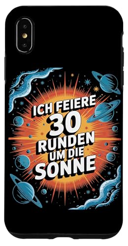 Ich Feiere 30 Runden Um Die Sonne Geburtstag Hülle für iPhone XS Max von Dreißig Dreissig 30 Geburtstag Galaxie