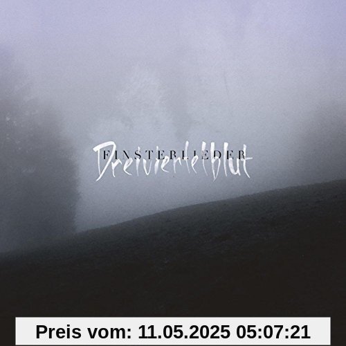 Finsterlieder von Dreiviertelblut (Baumann & Horn)