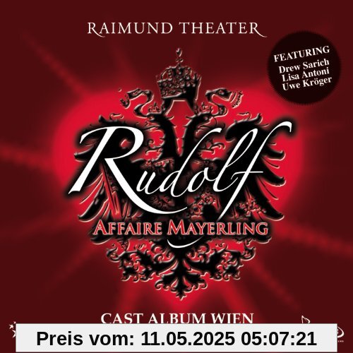 Rudolf Affaire Mayerling - Das Musical - Cast Album von Drew Sarich