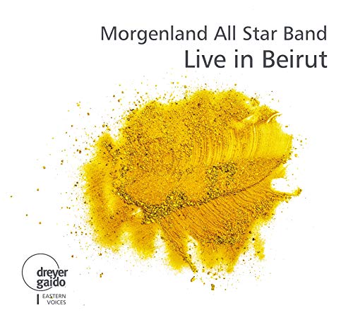Morgenland All Star Band - Live in Beirut von Dreyer-Gaido (Note 1 Musikvertrieb)
