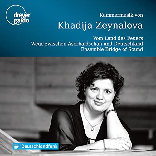 Zeynalova: Kammermusik von Dreyer-Gaido (Note 1 Musikvertrieb)