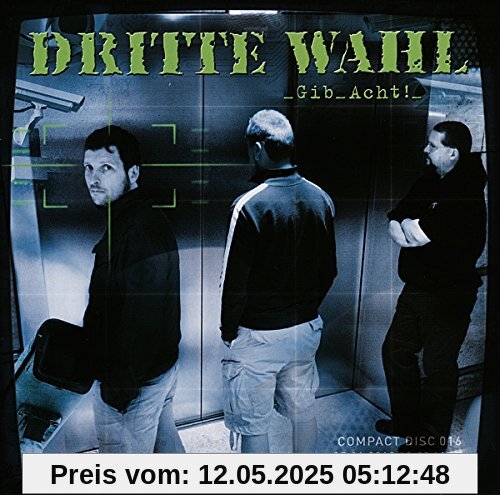 Gib Acht! Gib Acht! von Dritte Wahl