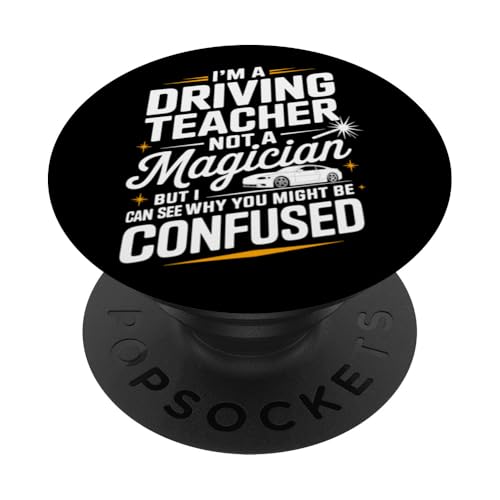Ich bin Fahrlehrer, kein Zauberer PopSockets Klebender PopGrip von Driving Humor Teachers Magic Fun