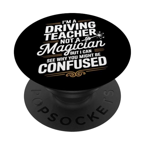Ich bin Fahrlehrer, kein Zauberer PopSockets Klebender PopGrip von Driving Humor Teachers Magic Fun