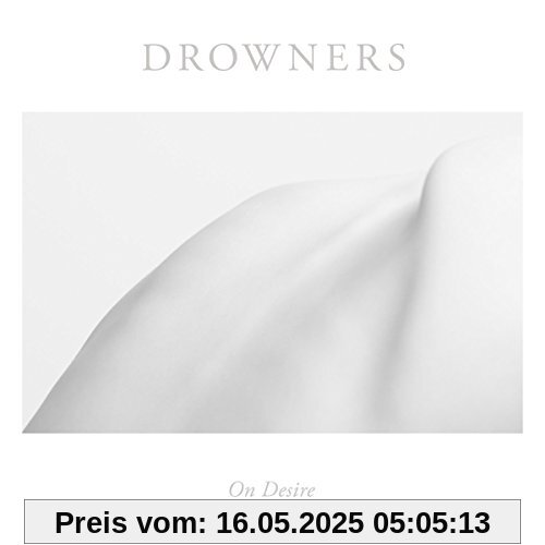 On Desire (Ltd.White Vinyl) [Vinyl LP] von Drowners