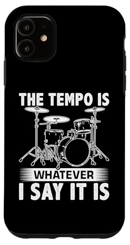 Das Tempo ist, was auch immer ich sage, es ist für einen Schlagzeuger Hülle für iPhone 11 Das Tempo ist, was auch immer ich sage, es ist für einen Schlagzeuger Hülle für iPhone 11 von Drum Set Percussion Design For A Drummer