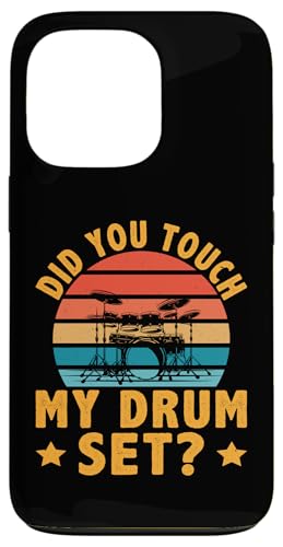 Hast du mein Schlagzeug berührt? Für einen Schlagzeuger Hülle für iPhone 13 Pro von Drum Set Percussion Design For A Drummer