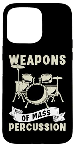 Waffen der Massenperkussion für einen Schlagzeuger Hülle für iPhone 15 Pro Max Waffen der Massenperkussion für einen Schlagzeuger Hülle für iPhone 15 Pro Max von Drum Set Percussion Design For A Drummer