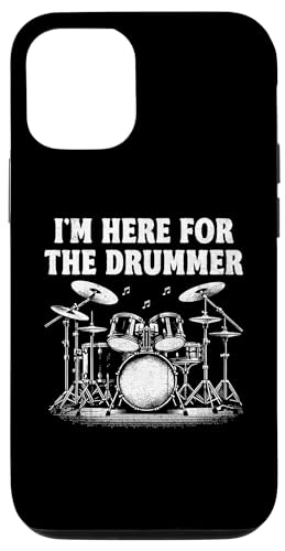 Hülle für iPhone 13 I'm Here For The Drummer Schlagzeug spielt Schlagzeug von Drumming Gift For A Drummer Drum