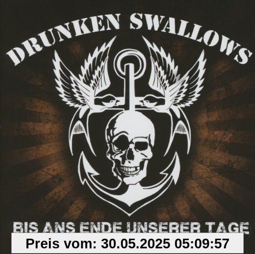 Bis Ans Ende Unserer Tage Bis Ans Ende Unserer Tage von Drunken Swallows