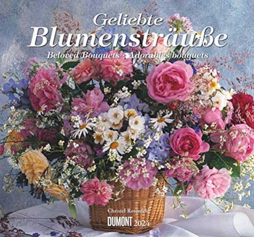 Kal. 2024 ...geliebte Blumensträuße von DuMont Kalenderverlag