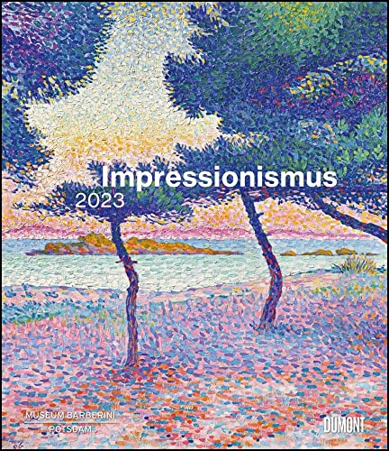DUMONT Impressionismus - Museum Barberini - Kalender 2023 - DuMont-Verlag - Kunst-Kalender - Wandkalender - 34,5 cm x 40 cm von DuMont
