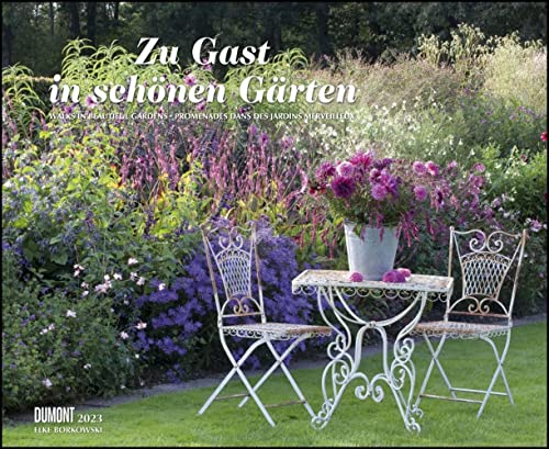 Dumont Zu Gast in schönen Gärten - Kalender 2023 - DuMont-Verlag - Fotokunst-Kalender - Wandkalender - 52 cm x 42,5 cm von DuMont