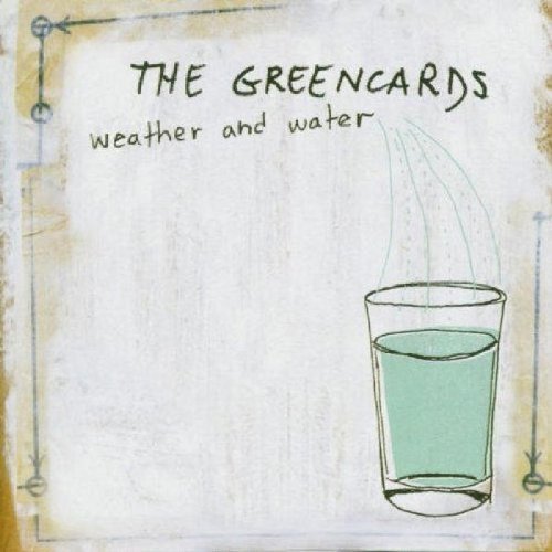 Weather & Water by Greencards (2005) Audio CD von Dualtone Music Group
