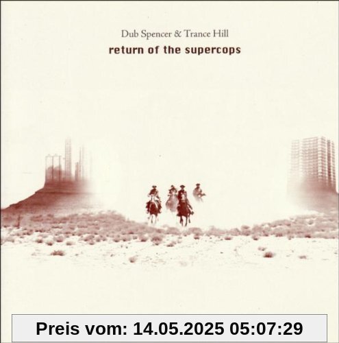 Return of the Supercops Return of the Supercops von Dub Spencer & Trance Hill