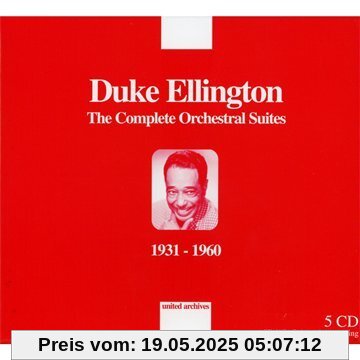 Complete Orchestral Suites Complete Orchestral Suites von Duke Ellington