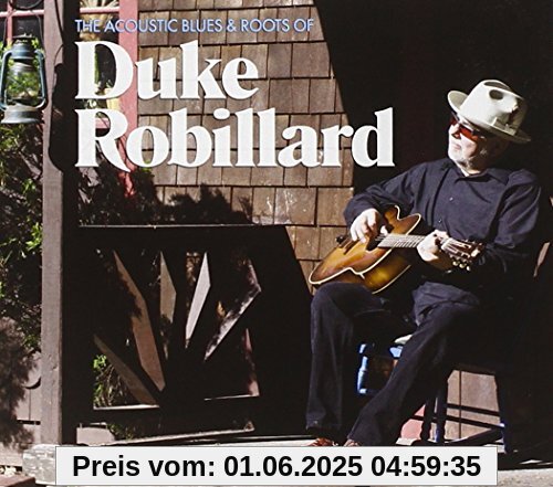 Accoustic Blues & Roots of Accoustic Blues & Roots of von Duke Robillard