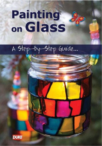 Painting on Glass - A Step-by-Step Guide DVD von Duke Video