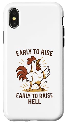 Früh auferstehen, früh, um die Hölle lustiges Huhn zu heben Hülle für iPhone X/XS von Dumme Kleidung