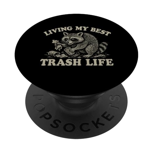 Leben mein bestes Müllleben Waschbär PopSockets Klebender PopGrip Leben mein bestes Müllleben Waschbär PopSockets Klebender PopGrip von Dumme Kleidung
