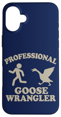 Professioneller Gänse -Wrangler lustig Hülle für iPhone 16 Plus Professioneller Gänse -Wrangler lustig Hülle für iPhone 16 Plus von Dumme Kleidung