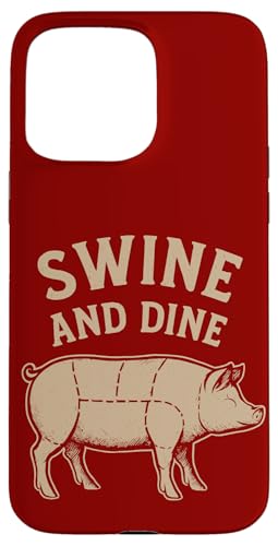 Schweine & deine lustige BBQ Schweinefleisch Hülle für iPhone 15 Pro Max Schweine & deine lustige BBQ Schweinefleisch Hülle für iPhone 15 Pro Max von Dumme Kleidung