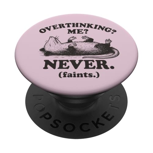 Überdenken? Mich? Niemals. Lustiges Opossum PopSockets Klebender PopGrip Überdenken? Mich? Niemals. Lustiges Opossum PopSockets Klebender PopGrip von Dumme Kleidung