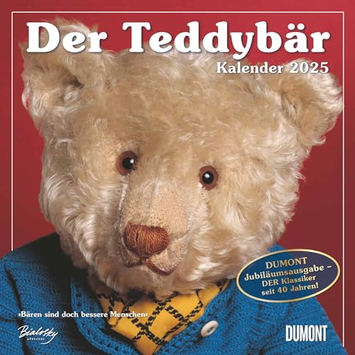 Der Teddybär 2025 - Broschürenkalender - Wandkalender - Format 30 x 30 cm: Bären sind doch bessere Menschen von Dumont Kalenderverlag