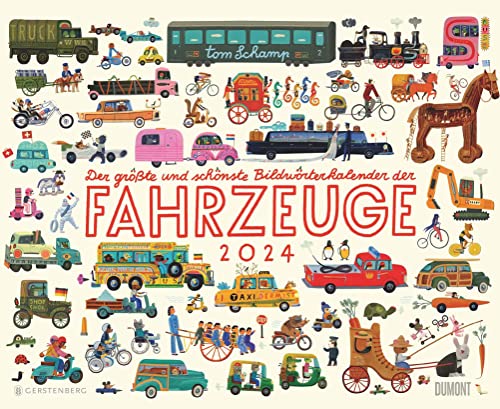 Der größte und schönste Bildwörterkalender der Fahrzeuge 2024 – Von Tom Schamp – DUMONT Kinder-Kalender – Querformat 52 x 42,5 cm – Spiralbindung Der größte und schönste Bildwörterkalender der Fahrzeuge 2024 – Von Tom Schamp – DUMONT Kinder-Kalender – Querformat 52 x 42,5 cm – Spiralbindung von Dumont Kalenderverlag