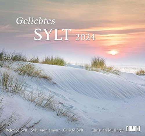 Geliebtes Sylt 2024 - DUMONT Wandkalender - mit den wichtigsten Feiertagen - Format 38,0 x 35,5 cm von Dumont Kalenderverlag