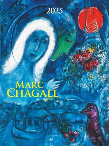 Marc Chagall - Kalender 2025 - Alpha Edition-Verlag - Bildkalender mit traumhaften Meisterwerken - 42 cm x 56 cm von Dumont Kalenderverlag