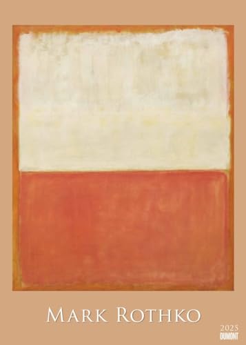 Mark Rothko - Kalender 2025 - DUMONT-Verlag - Kunstkalender - Wandkalender - 50 cm x 70 cm von Dumont Kalenderverlag