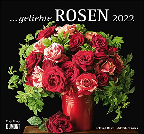 ... geliebte Rosen 2022 – DUMONT Wandkalender – mit allen wichtigen Feiertagen – Format 38,0 x 35,5 cm von Dumont Kalenderverlag