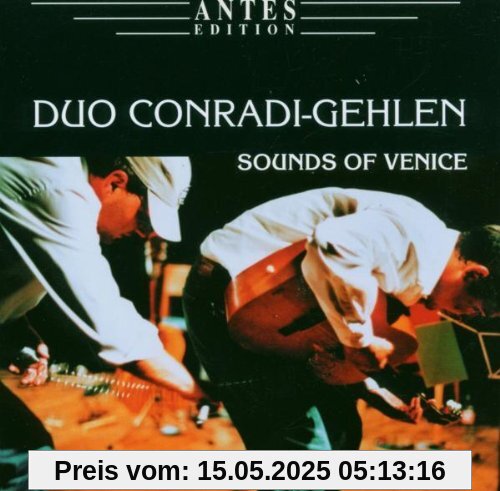 Sounds of Venice Sounds of Venice von Duo Conradi-Gehlen