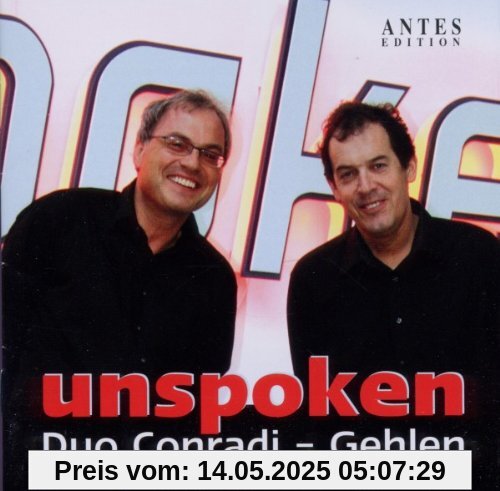 Unspoken Unspoken von Duo Conradi-Gehlen
