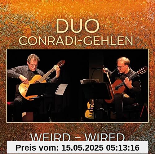 Weird - Wired Weird - Wired von Duo Conradi-Gehlen