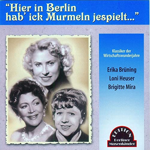 Hier in Berlin Hab' Ick Murmeln Jespielt Hier in Berlin Hab' Ick Murmeln Jespielt von Duo-Phon