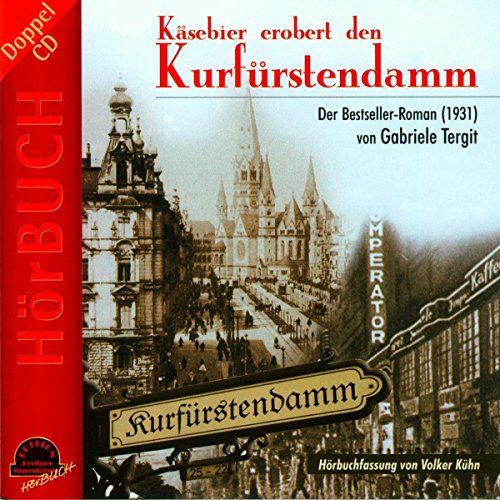 Käsebier Erobert Den Kurdürstendamm Käsebier Erobert Den Kurdürstendamm von Duo-Phon