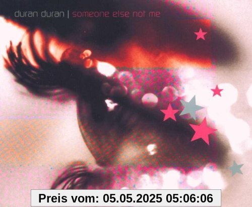 Someone Else Not Me von Duran Duran